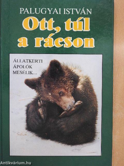 Ott, túl a rácson