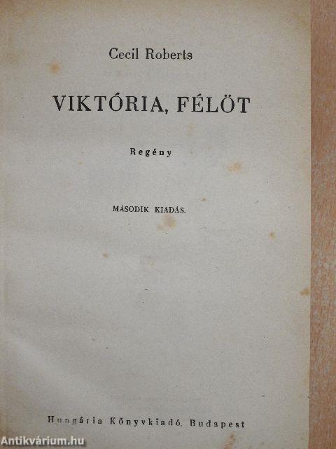 Viktória, félöt