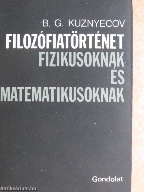 Filozófiatörténet fizikusoknak és matematikusoknak