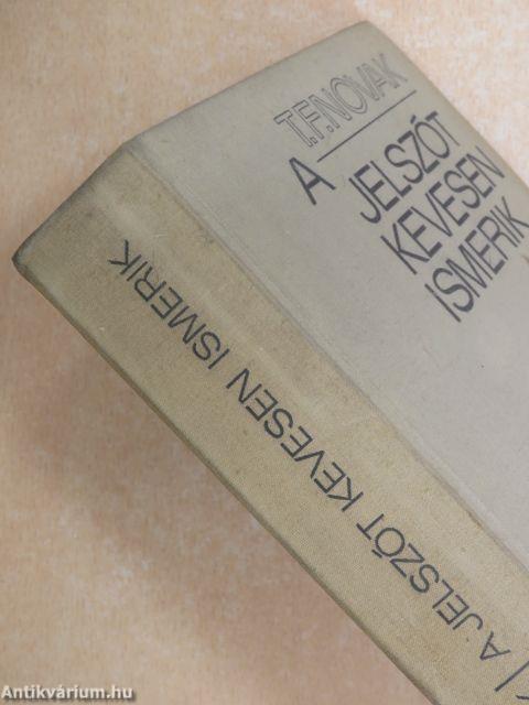 A jelszót kevesen ismerik