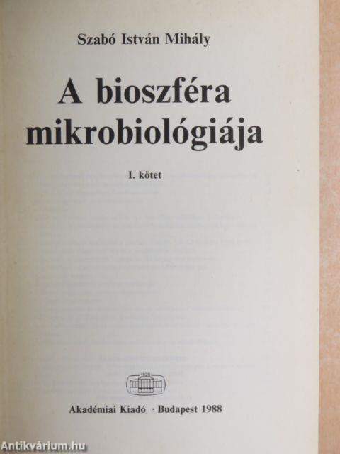 A bioszféra mikrobiológiája I-III.