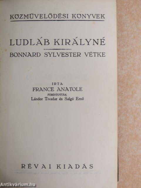 Ludláb királyné/Bonnard Sylvester vétke