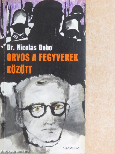 Orvos a fegyverek között