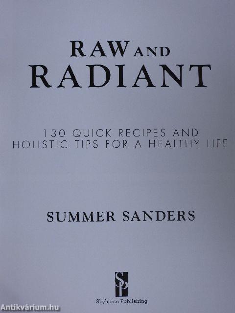 Raw and Radiant