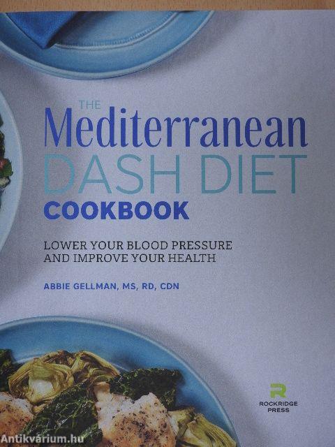 The mediterranean dash diet cookbook