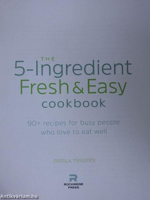 The 5-Ingredient Fresh & Easy cookbook