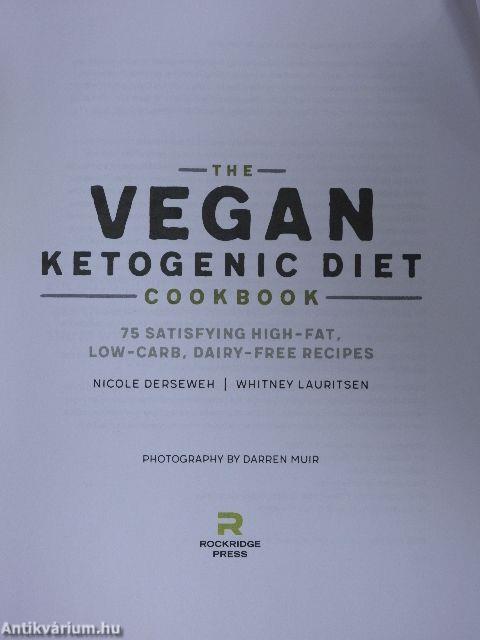 The Vegan Ketogenic Diet Cookbook