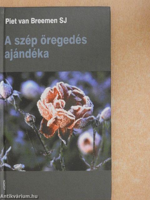 A szép öregedés ajándéka