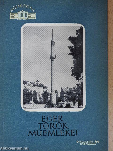 Eger török műemlékei