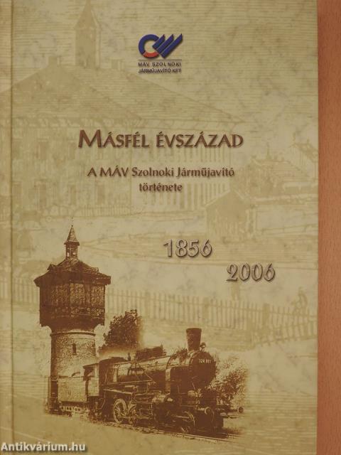 Másfél évszázad 1856-2006 (dedikált példány)