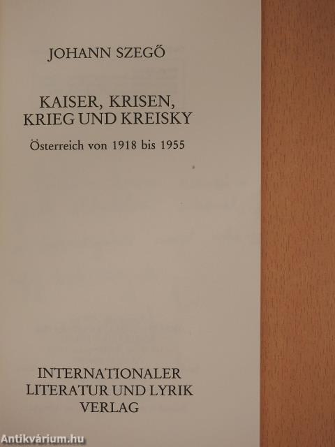 Kaiser, Krisen, Krieg und Kreisky (dedikált példány)