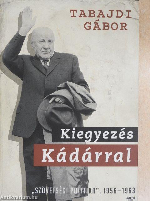 Kiegyezés Kádárral