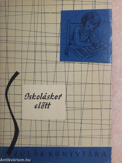 Iskoláskor előtt