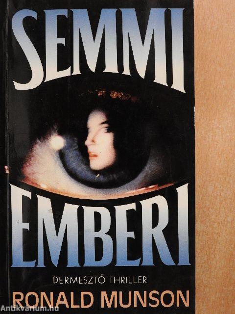 Semmi emberi