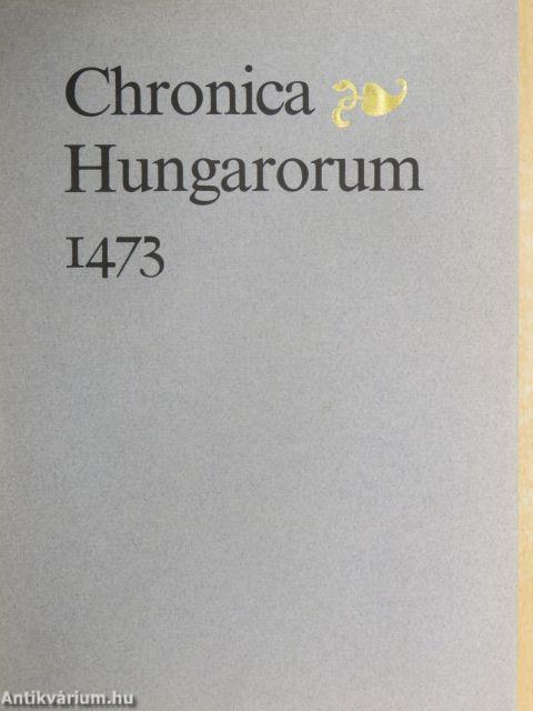 Chronica Hungarorum 1473