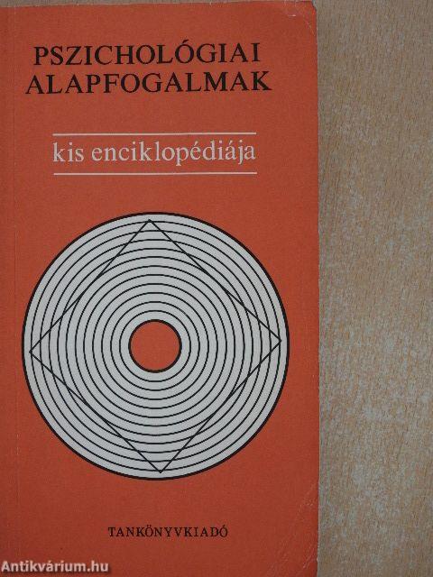 Pszichológiai alapfogalmak kis enciklopédiája
