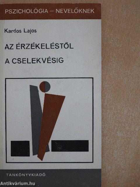 Az érzékeléstől a cselekvésig