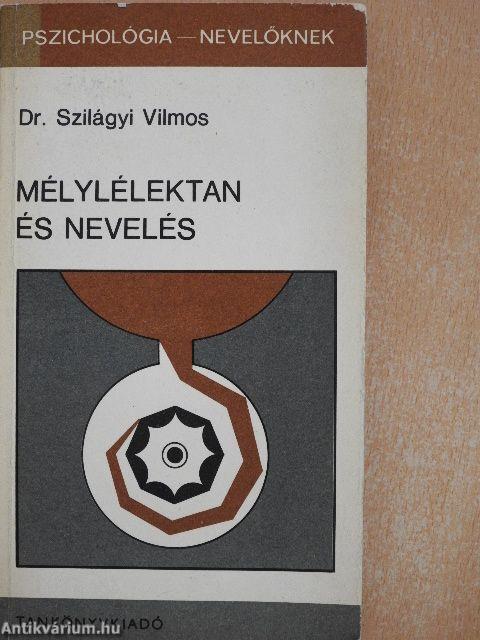 Mélylélektan és nevelés