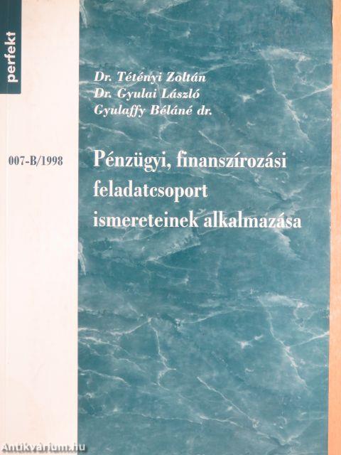 Pénzügyi, finanszírozási feladatcsoport ismereteinek alkalmazása