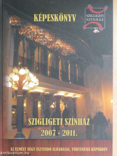 Szigligeti színház 2007-2011. képeskönyv