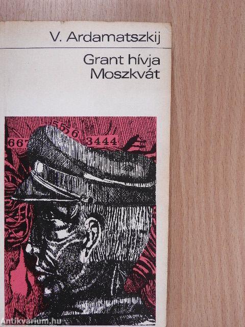 Grant hívja Moszkvát