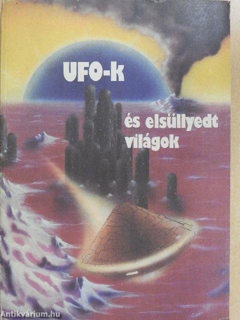 UFO-k és elsüllyedt világok