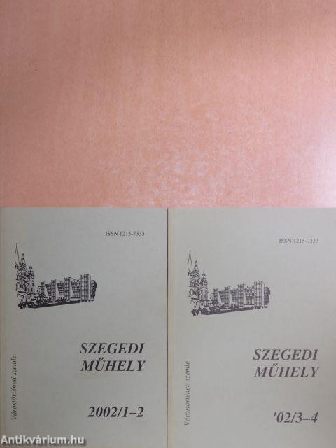 Szegedi Műhely 2002/1-4.