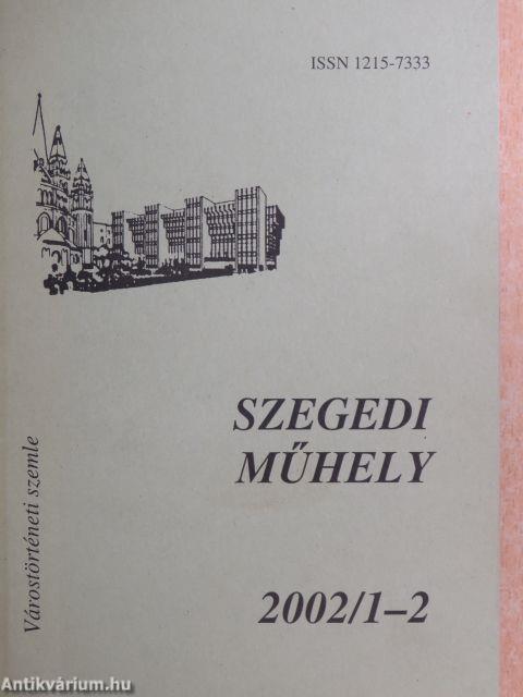 Szegedi Műhely 2002/1-4.