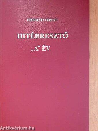 Hitébresztő I.