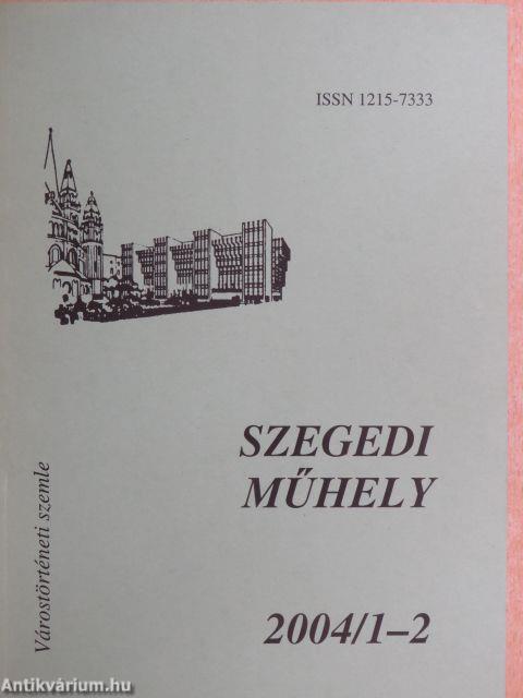 Szegedi műhely 2004/1-4.