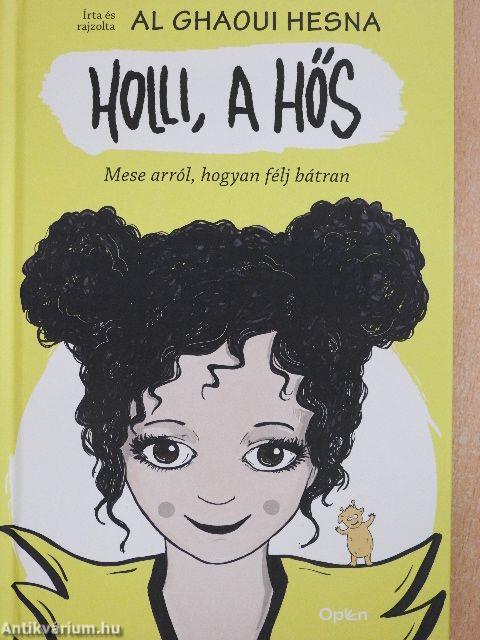 Holli, a hős