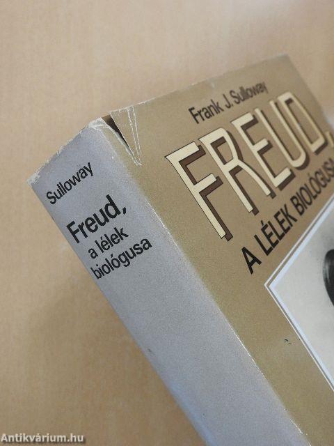 Freud, a lélek biológusa