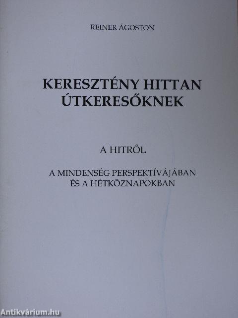 Keresztény hittan útkeresőknek