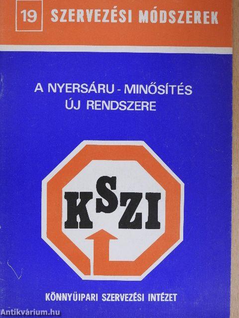 A nyersáru-minősítés új rendszere