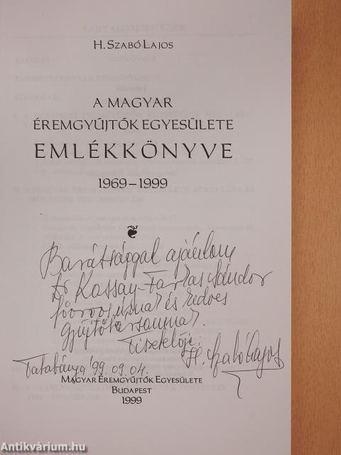 A Magyar Éremgyűjtők Egyesülete Emlékkönyve (dedikált példány)