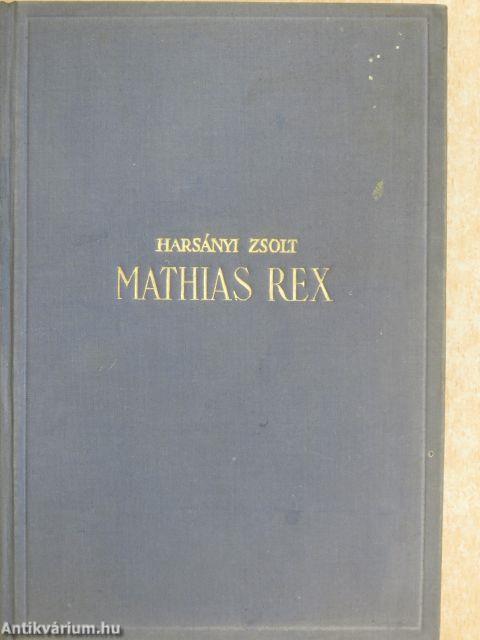 Mathias Rex I-III.