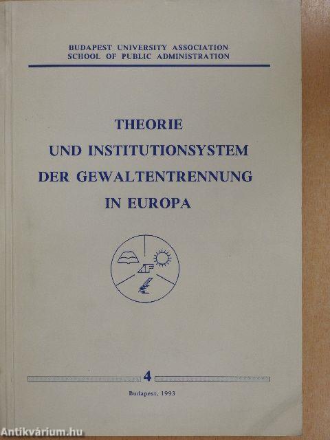 Theorie und Institutionsystem der Gewaltentrennung in Europa