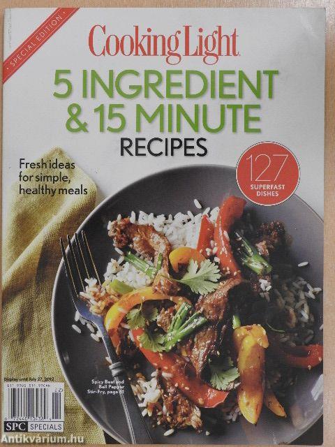 5 ingredient & 15 minute recipes
