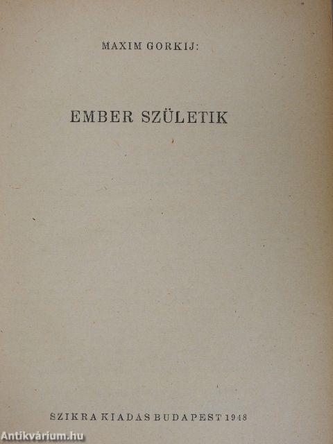 Ember születik