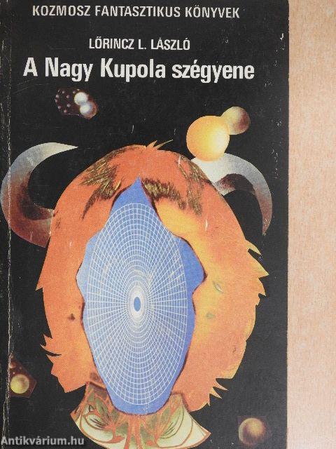 A Nagy Kupola szégyene