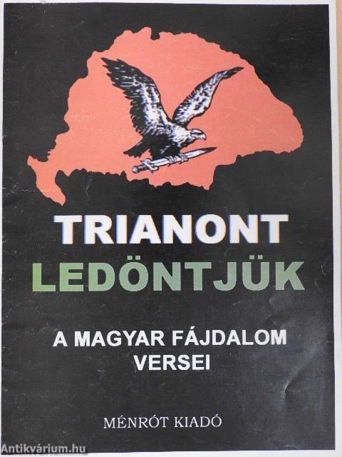 Trianont ledöntjük