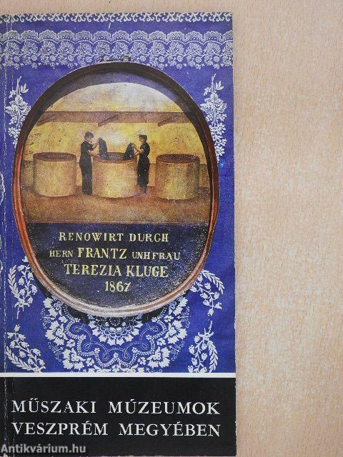 Műszaki múzeumok Veszprém megyében