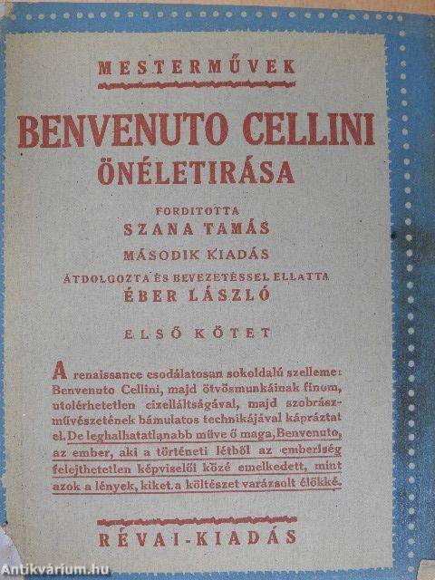 Benvenuto Cellini önéletirása I-II.