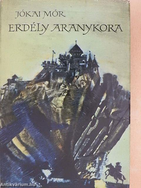 Erdély aranykora