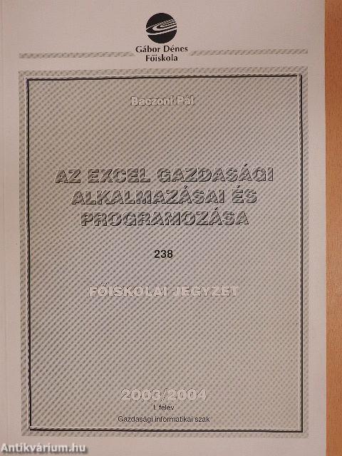 Az excel gazdasági alkalmazásai és programozása