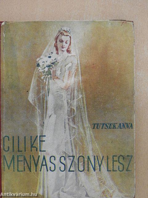 Cilike menyasszony lesz