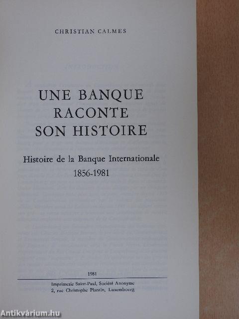 Une Banque Raconte Son Histoire