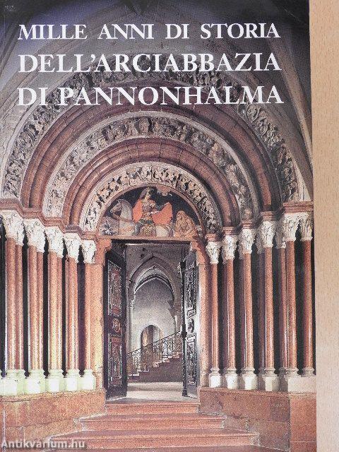 Mille anni di storia dell'Arciabbazia di Pannonhalma