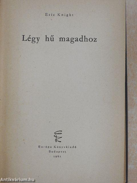 Légy hű magadhoz