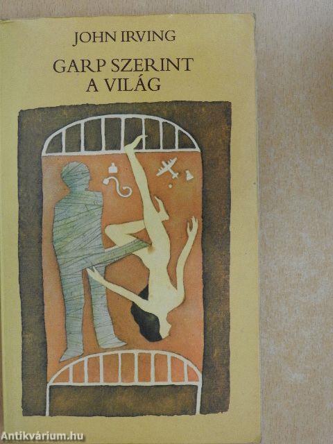 Garp szerint a világ